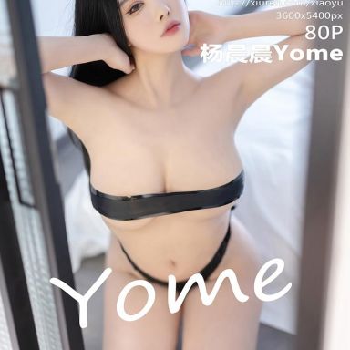XIAOYU语画界 1223期 杨晨晨Yome